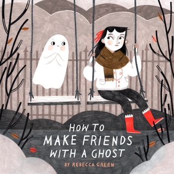 Hardcover How to Make Friends with a Ghost Book