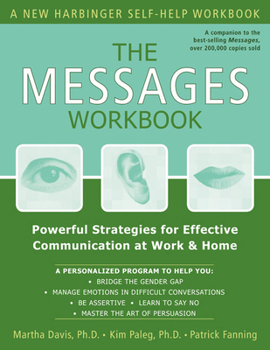 Paperback The Messages Workbook: Powerful Strategies for Effective Communication at Work & Home Book
