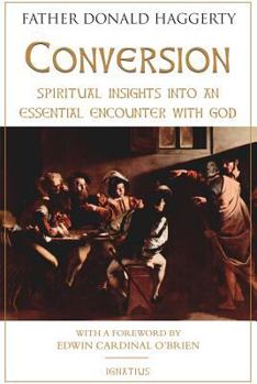 Paperback Conversion: Spiritual Insights Into an Essential Encounter with God Book