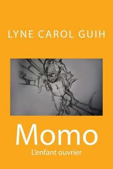 Paperback Momo: L'Enfant Ouvrier [French] Book