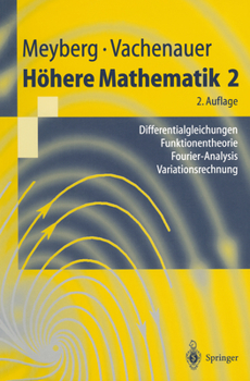 Paperback Höhere Mathematik 2: Differentialgleichungen - Funktionentheorie Fourier-Analysis - Variationsrechnung [German] Book