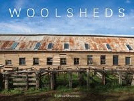 Hardcover Woolsheds - A Visual Journey of the Australian Woolshed Book
