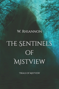 Paperback The Sentinels of Mistview Book