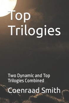 Paperback Top Trilogies: Two Dynamic and Top Trilogies Combined Book