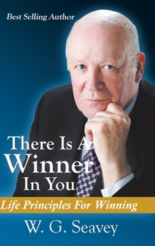 Hardcover There Is A Winner In You: Life Principles For Winning Book