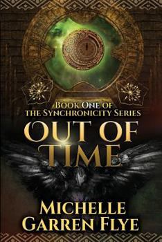 Out of Time - Book #1 of the Synchronicity
