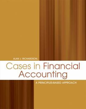 Hardcover Cases in Financial Accounting: A Principles-Based Approach Book