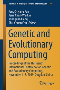 Paperback Genetic and Evolutionary Computing: Proceedings of the Thirteenth International Conference on Genetic and Evolutionary Computing, November 1-3, 2019, Book