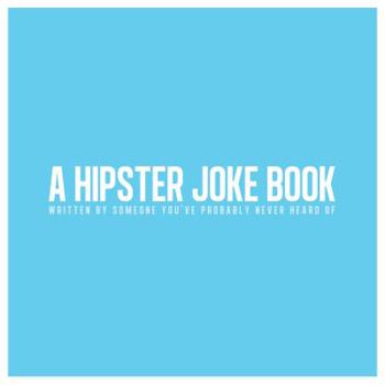 Paperback A Hipster Joke Book