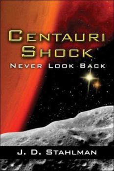 Paperback Centauri Shock: Never Look Back Book
