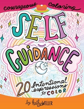 Paperback Self Guidance - 20 Intentional Expressions To Color - Courageous Coloring - I Love Myself Series Book