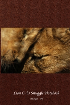 Lion Cubs Snuggle Notebook