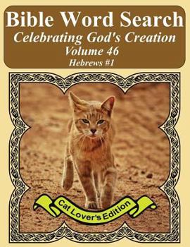 Paperback Bible Word Search Celebrating God's Creation Volume 46: Hebrews #1 Extra Large Print Book