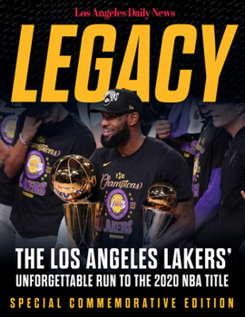Paperback Legacy: The Los Angeles Lakers' Unforgettable Run to the 2020 NBA Title Book