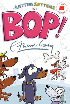 Paperback The Letter Setters in Bop! Book