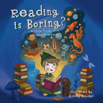 Hardcover Reading Is Boring?: A Little Thomas Book