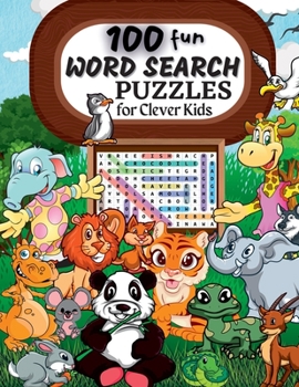 Paperback 100 Word Search Puzzles: Word Search Puzzle Book ages 6-8 9-12 Word for Word Wonder Words Activity for Children 4, 5, 6, 7 and 8 (Fun Learning Book