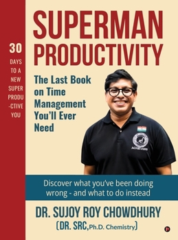 Hardcover Superman Productivity: The Last Book on Time Management You'll ever need Book