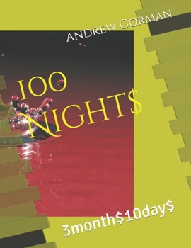 Paperback 100 Night$: 3month$10day$ Book