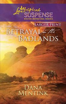 Betrayal in the Badlands