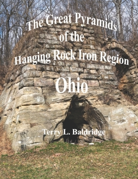 The Great Pyramids of the Hanging Rock Iron Region Ohio: Part Two B0CNHC2VTF Book Cover