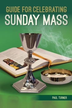 Paperback Guide for Celebrating Sunday Mass Book