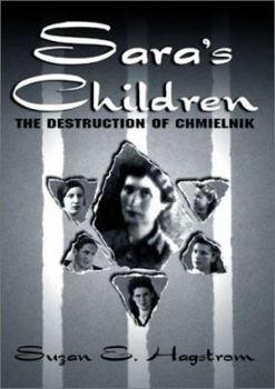 Paperback Sara's Children: The Destruction of Chmielnik Book