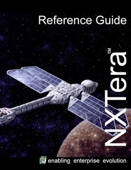 Paperback NXTera 7 Reference Manual: Enabling Enterprise Evolution Book