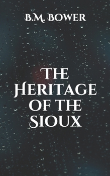 Paperback The Heritage of the Sioux Book