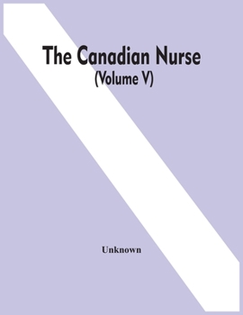Paperback The Canadian Nurse (Volume V) Book