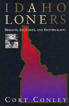 Paperback Idaho Loners: Hermits, Solitaires, and Individualists Book