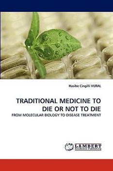 Paperback Traditional Medicine to Die or Not to Die Book