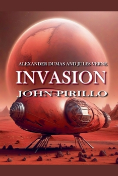 Alexander Dum and Jules Vern, Invasion (Secret Adventures of Jules Verne and Alexander Dumas)