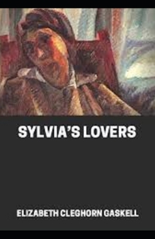Paperback Sylvia's Lovers Illustrated Book