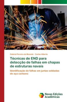 Paperback Técnicas de END para detecção de falhas em chapas de estruturas navais [Portuguese] Book