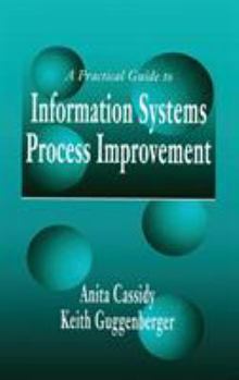 Hardcover A Practical Guide to Information Systems Process Improvement Book