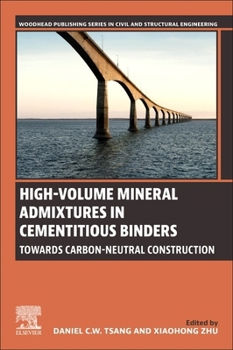 Paperback High-Volume Mineral Admixtures in Cementitious Binders: Towards Carbon-Neutral Construction Book