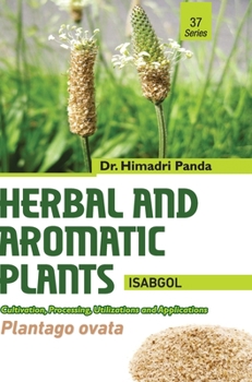 Hardcover HERBAL AND AROMATIC PLANTS - 37. Plantago ovata (Isabgol) Book