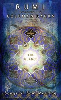 Hardcover The Glance: A Vision of Rumi Book