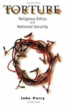 Paperback Torture: Religious Ethics and National Security Book