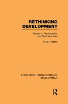 Paperback Rethinking Development: Essays on Development and Southeast Asia Book