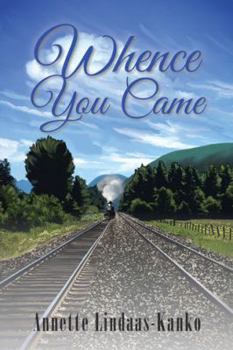 Hardcover Whence You Came Book