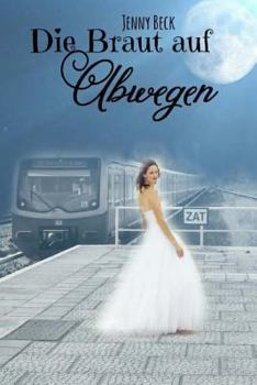 Paperback Die Braut auf Abwegen [German] Book