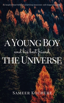 Paperback A Young Boy And His Best Friend, The Universe. Vol. 7: 51 feel-good, inspiring, comfort-read short stories for grownups. Book