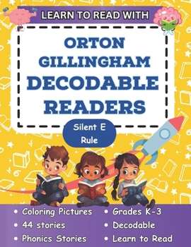 Learn to Read with Orton Gillingham Decodable Readers: Orton Gillingham Materials Phonics Readers for Kindergarten and First Grade (Orton Gillingham Decodable Readers and Decodable Books)