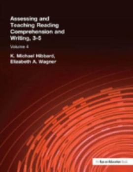 Paperback Assessing and Teaching Reading Composition and Writing, 3-5, Vol. 4 Book