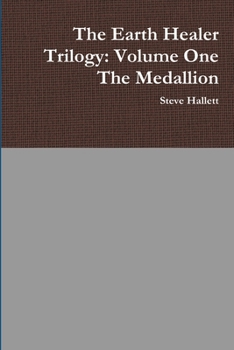 Paperback The Earth Healer Trilogy: Volume One The Medallion Book
