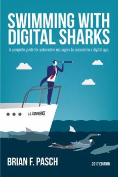 Unknown Binding Swimming With Digital Sharks: A Complete Guide for Automotive Managers to Succeed in a Digital Age Book