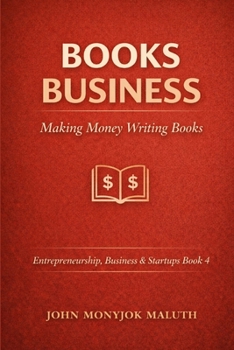 Books Business: Making Money Writing Books