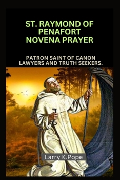 Paperback St. Raymond of Penafort Nov&#1077;na prayer: Patron saint of Canon lawyers and truth seekers Book